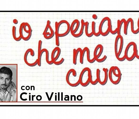 10082018 io speriamo che me la cavo