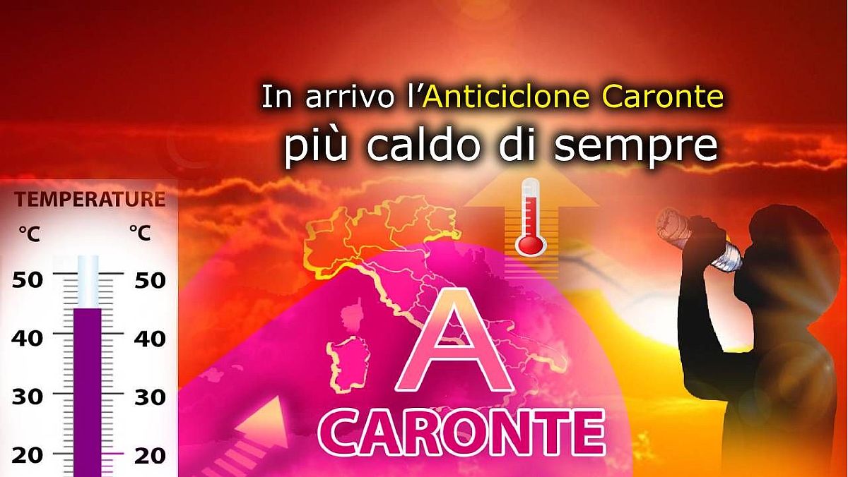 13072024 arriva caronte caldissimo 13072024 arriva caronte caldissimo