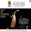 Spettacoli-eventi foto - 21082014 medea amalfi