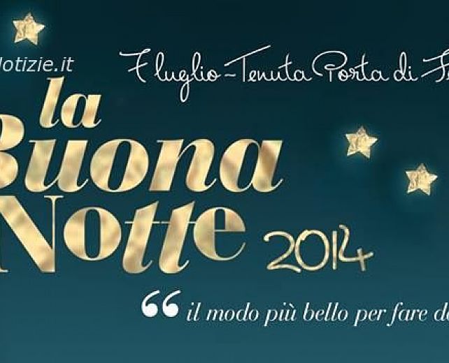 23062014 la buona notte