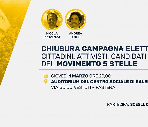 28022018 m5s salerno chiusura campagna