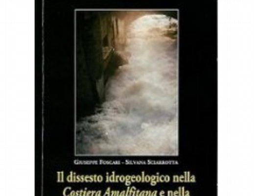 28102012 Il dissesto idrogeologico nella Costiera Amalfitana e nella Valle 28102012 Il dissesto idrogeologico nella Costiera Amalfitana e nella Valle