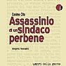 Pollica Notizie foto - assassinio di un sindaco perbene